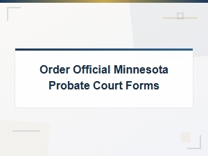 Order Official Minnesota Probate Court Forms